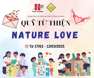 Nature Love - Lan tỏa yêu thương, bảo vệ môi trường cùng Hanoi Academy 3 Image 20250214 202858 464 1