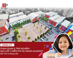 Chương trình tham quan và trải nghiệm lớp 1 tại Hanoi Academy